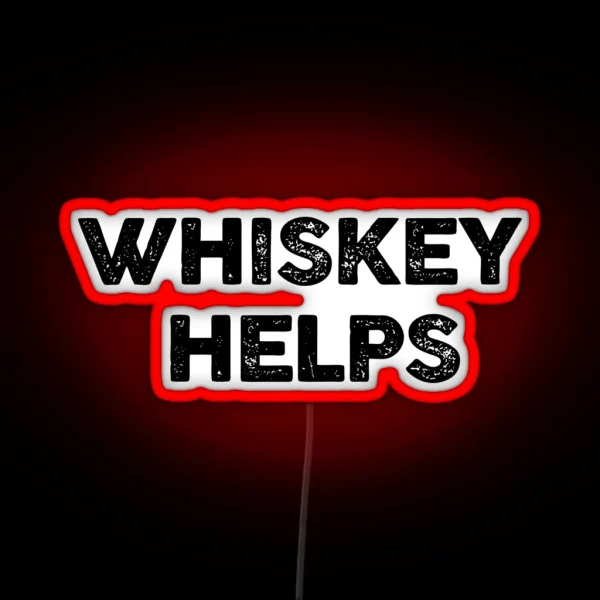 Whiskey Helps RGB Neon Sign