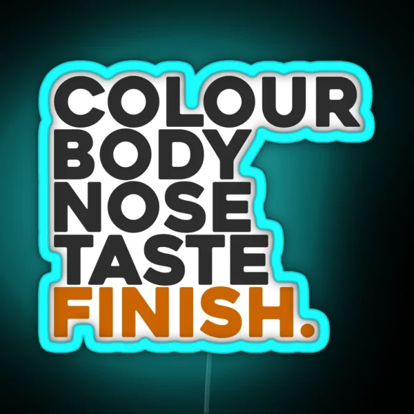 Whisky Colour Body Nose Taste And Finish RGB Neon Sign