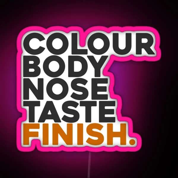 Whisky Colour Body Nose Taste And Finish RGB Neon Sign