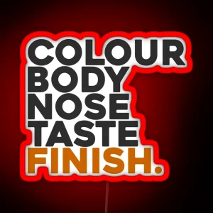 Whisky Colour Body Nose Taste And Finish RGB Neon Sign