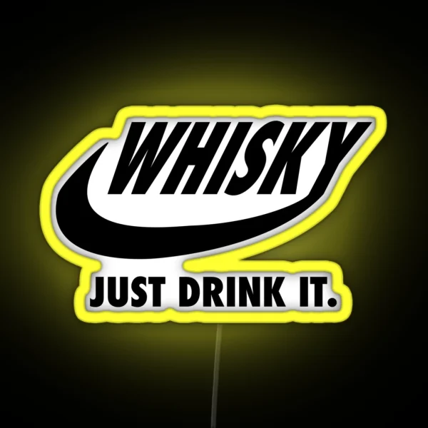 Whisky Just Drink It RGB Neon Sign