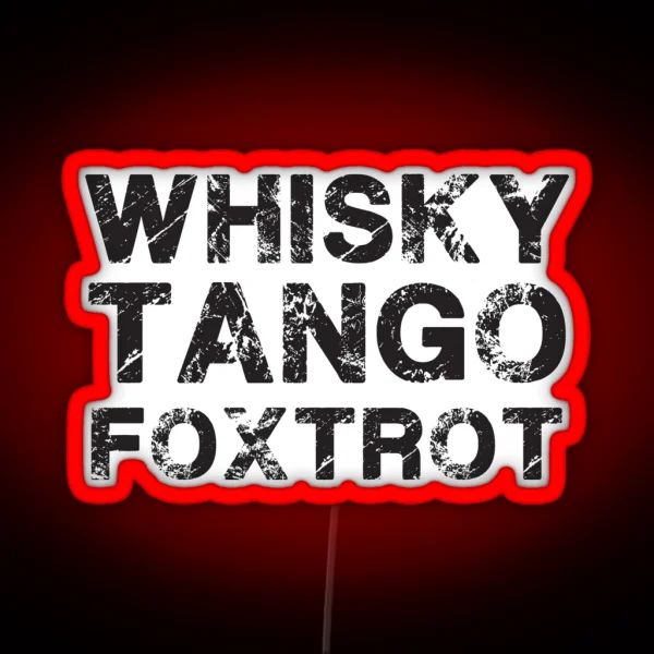Whisky Tango Foxtrot 2 RGB Neon Sign