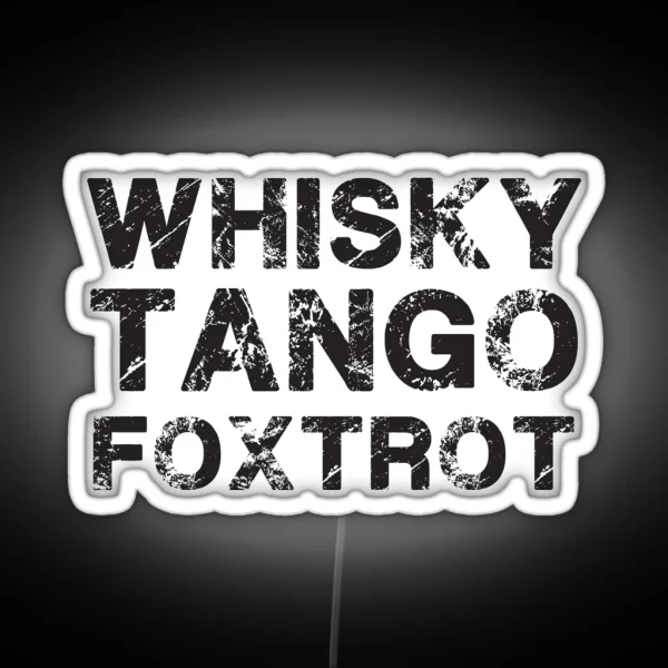 Whisky Tango Foxtrot 2 RGB Neon Sign
