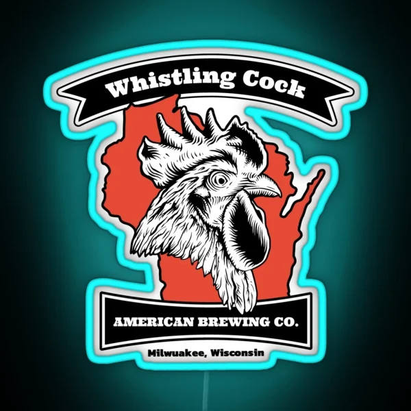 Whistling Cock American Brewing Co Milwaukee RGB Neon Sign