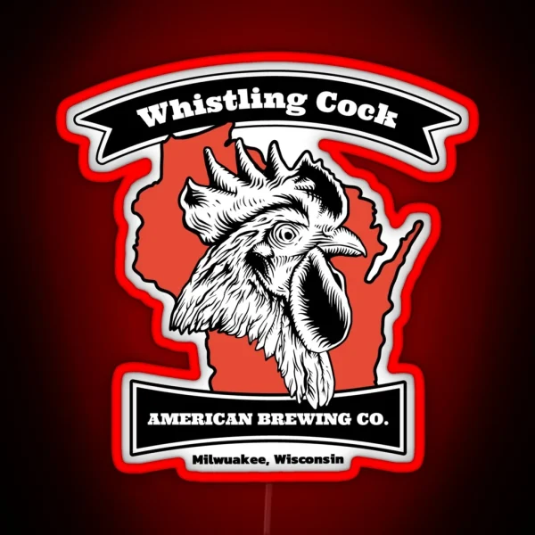 Whistling Cock American Brewing Co Milwaukee RGB Neon Sign