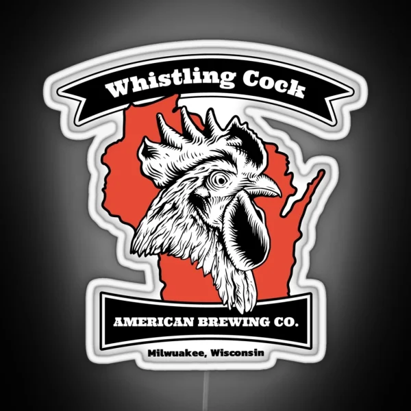 Whistling Cock American Brewing Co Milwaukee RGB Neon Sign