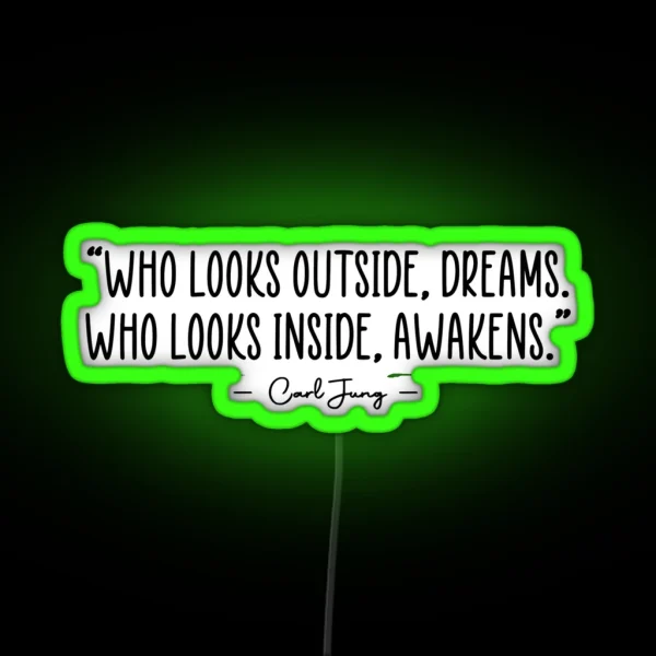 Who Looks Inside Awakens Carl Jung Quote RGB Neon Sign