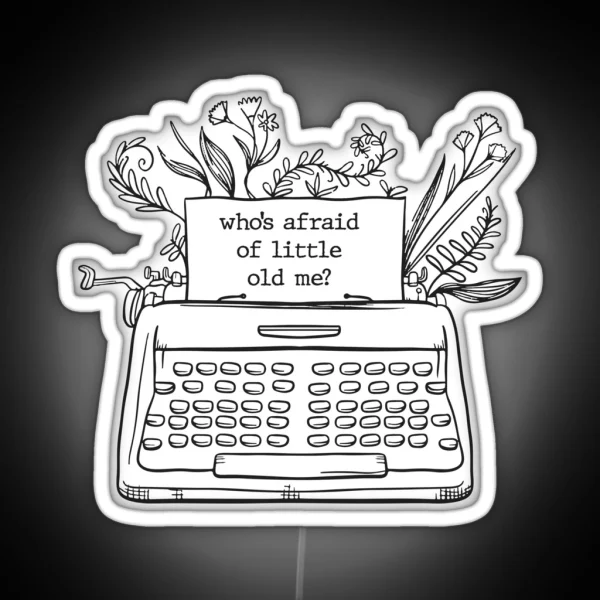 Who S Afraid Typewriter RGB Neon Sign