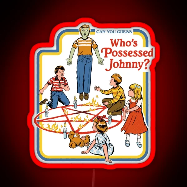 Who S Possessed Johnny RGB Neon Sign