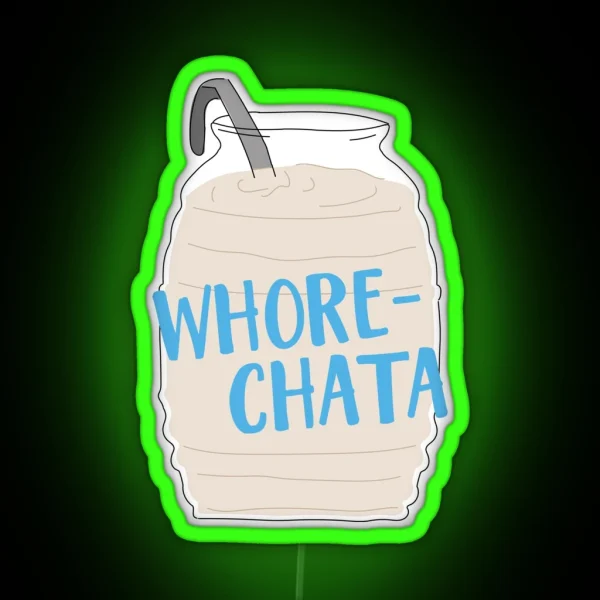 Whorechata RGB Neon Sign