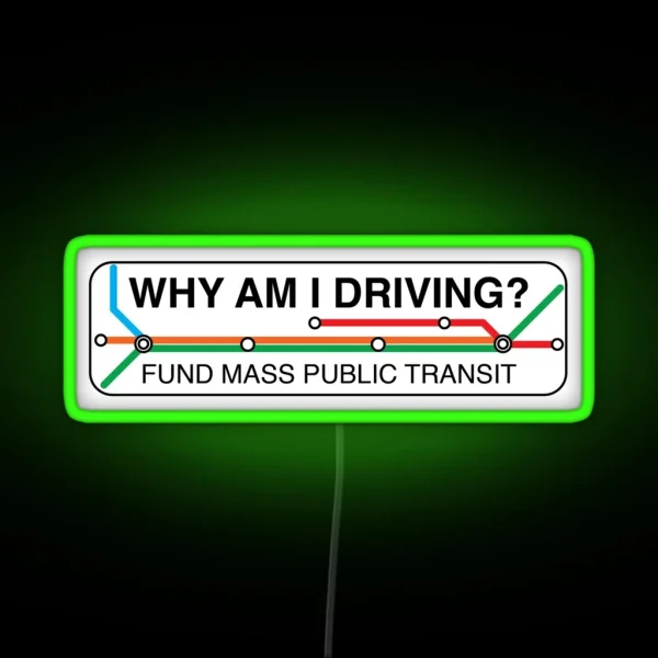 Why Am I Driving RGB Neon Sign