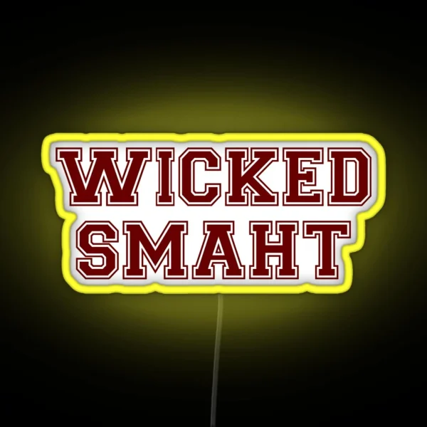 Wicked Smart Smaht College Boston RGB Neon Sign