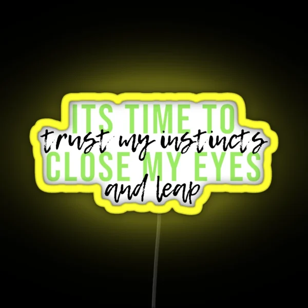 Wicked Time To Trust My Instincts RGB Neon Sign