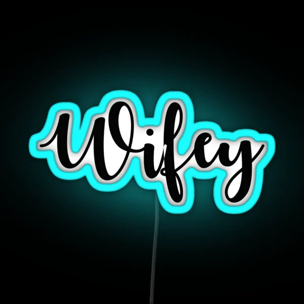 Wifey RGB Neon Sign