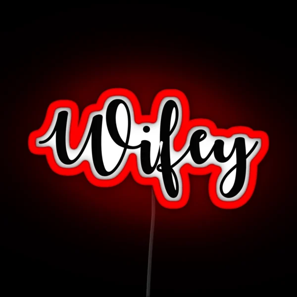 Wifey RGB Neon Sign