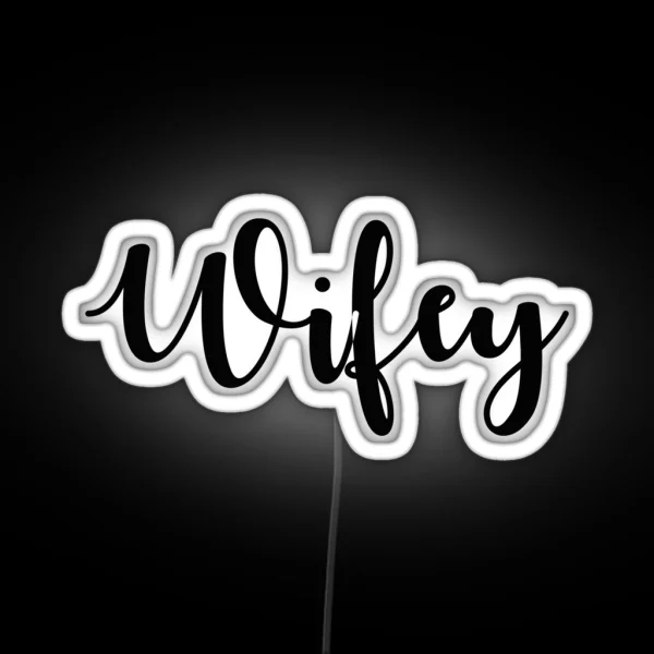 Wifey RGB Neon Sign