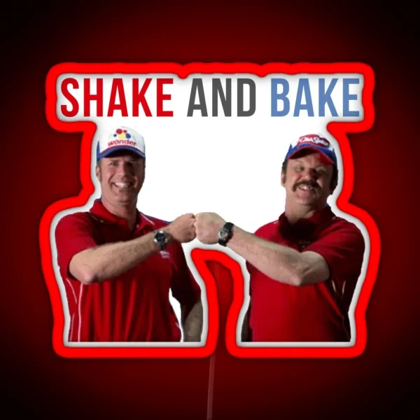 Will Ferrell Talladega Nights Ricky Bobby Shake And Bake RGB Neon Sign
