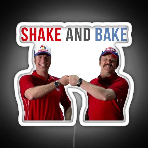 Will Ferrell Talladega Nights Ricky Bobby Shake And Bake RGB Neon Sign