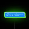 Relaxing Will Likely Be Late Room Decorative Neon LED Sign