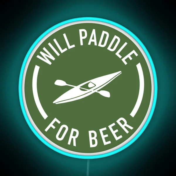 Will Paddle For Beer RGB Neon Sign