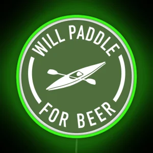 Will Paddle For Beer RGB Neon Sign