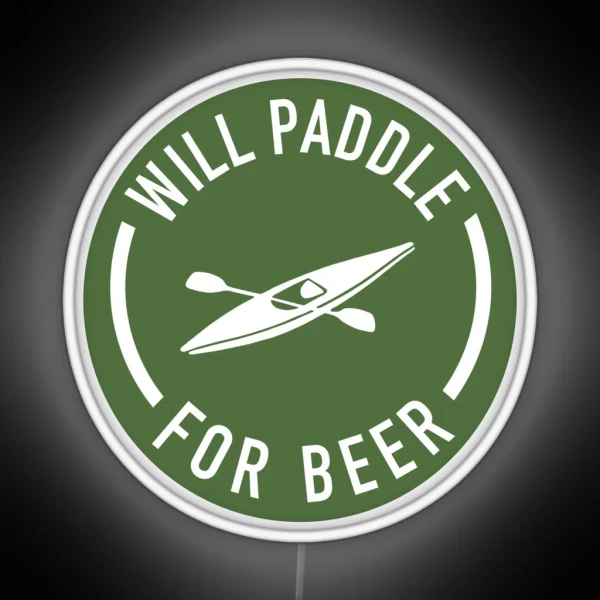 Will Paddle For Beer RGB Neon Sign