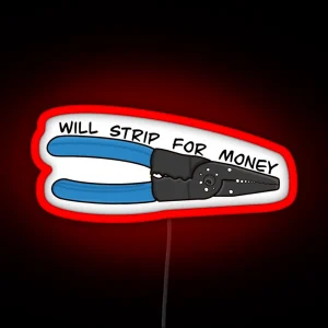 Will Strip For Money RGB Neon Sign