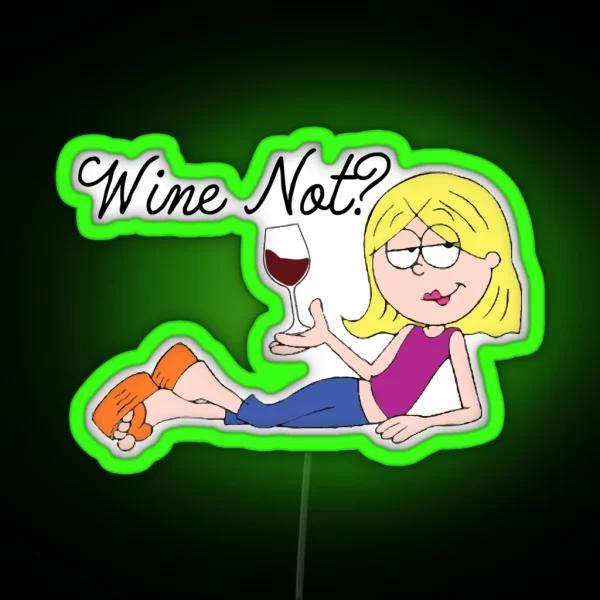 Wine Not Lizzie Mcguire RGB Neon Sign