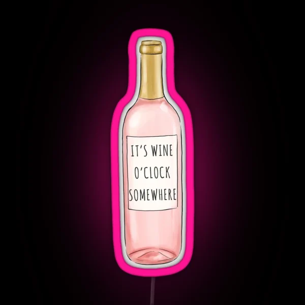 Wine O Clock Somewhere RGB Neon Sign