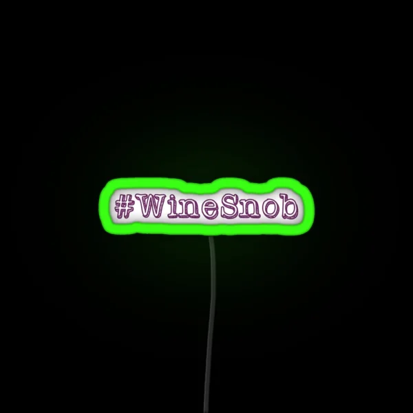 Wine Snob RGB Neon Sign