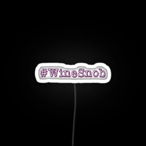 Wine Snob RGB Neon Sign