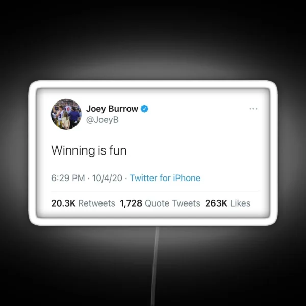 Winning Is Fun Joe Burrow Tweet RGB Neon Sign