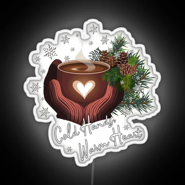 Winter Cozy Season Cold Hands Warm Heart Snowflakes RGB Neon Sign