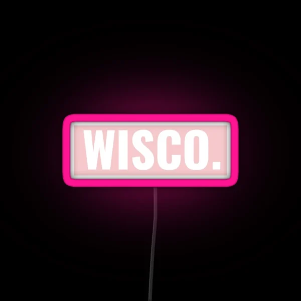 Wisco Pink Led RGB Neon Sign