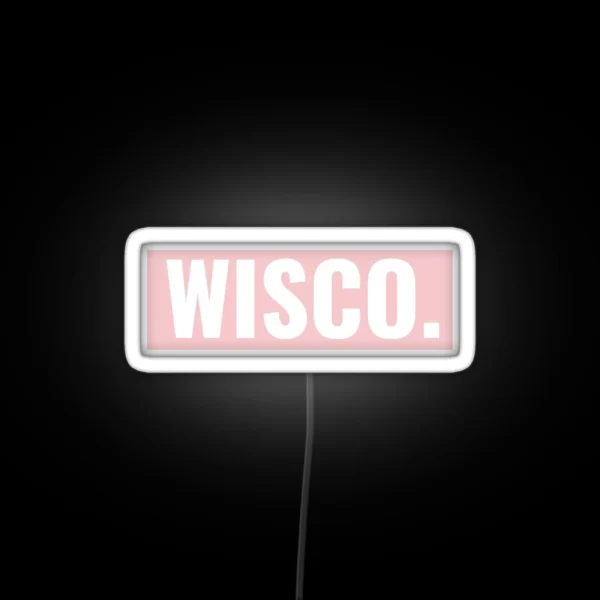 Wisco Pink Led RGB Neon Sign