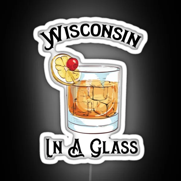 Wisconsin Brandy Old Fashion RGB Neon Sign