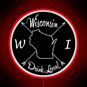 Wisconsin Drink Local WI RGB Neon Sign