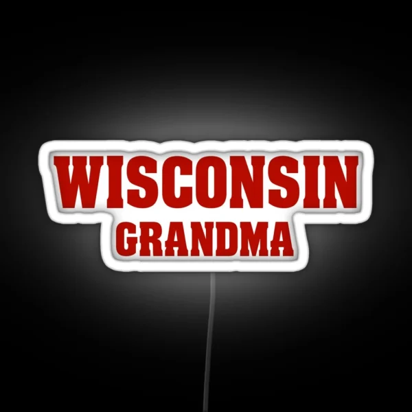 Wisconsin Grandma RGB Neon Sign
