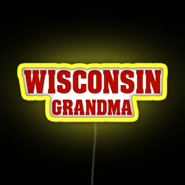 Wisconsin Grandma RGB Neon Sign