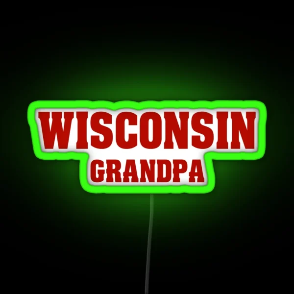 Wisconsin Grandpa RGB Neon Sign