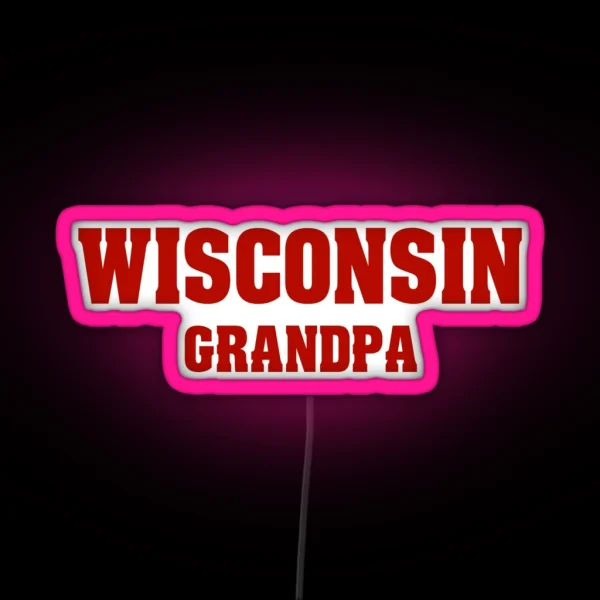 Wisconsin Grandpa RGB Neon Sign