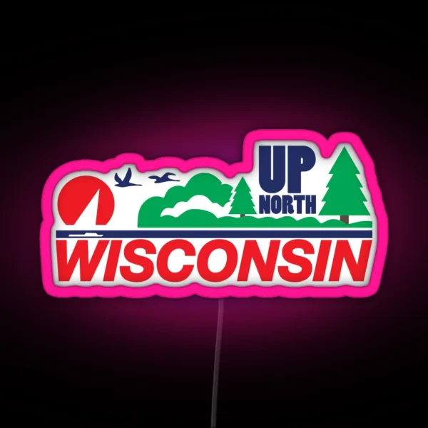 Wisconsin License Plate Up North RGB Neon Sign