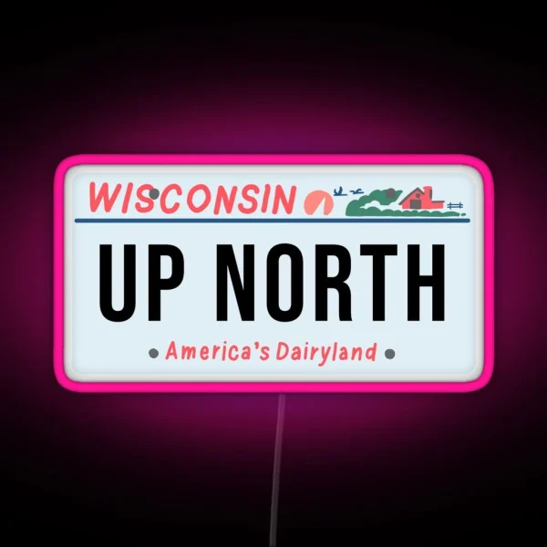 Wisconsin Up North Vintage License Plate RGB Neon Sign