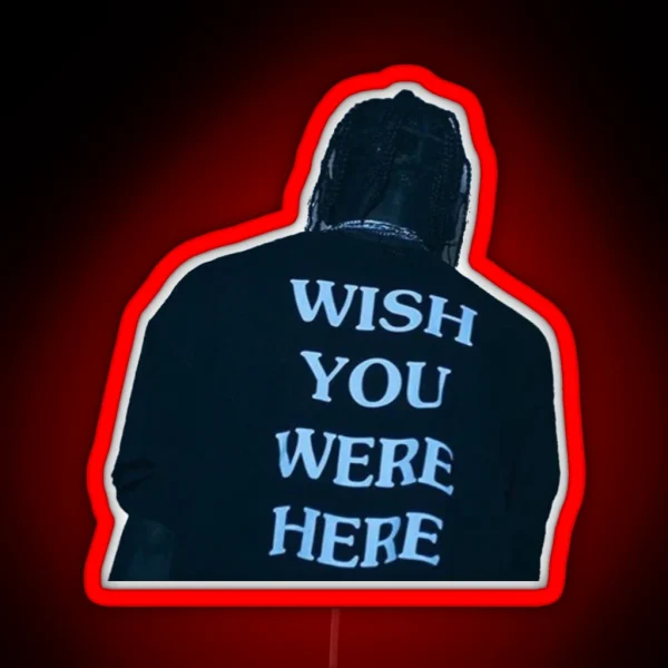 Wish You Were Here RGB Neon Sign