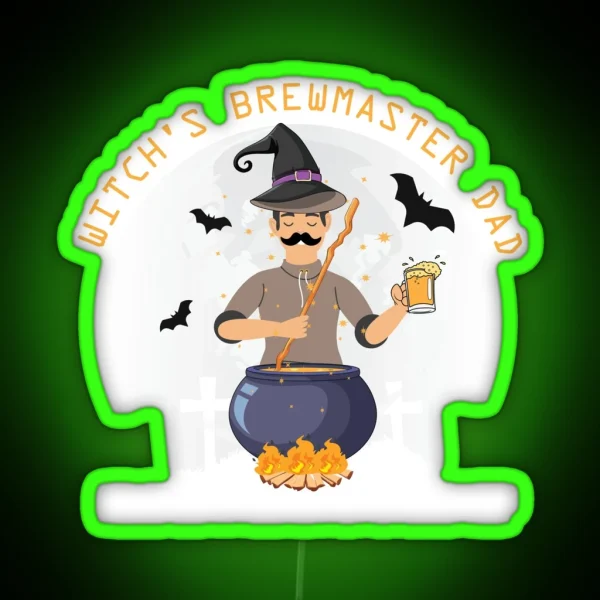 Witch S Brewmaster Dad RGB Neon Sign
