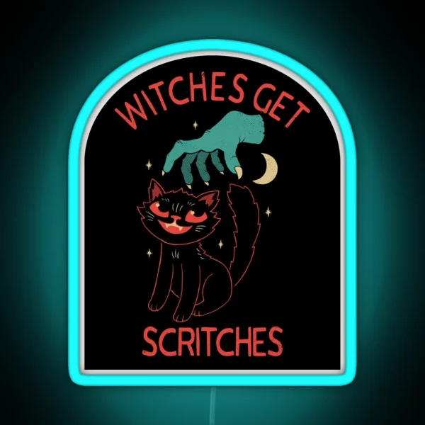 Witches Get Scritches RGB Neon Sign