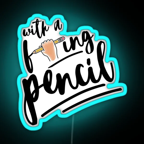 With A F Ing Pencil John Wick RGB Neon Sign