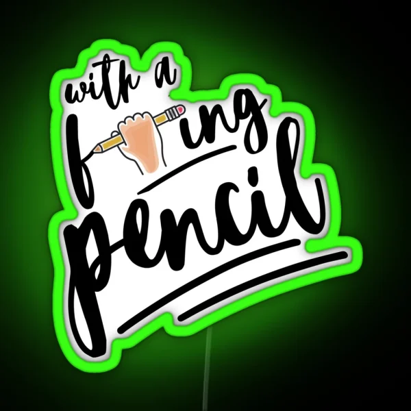 With A F Ing Pencil John Wick RGB Neon Sign