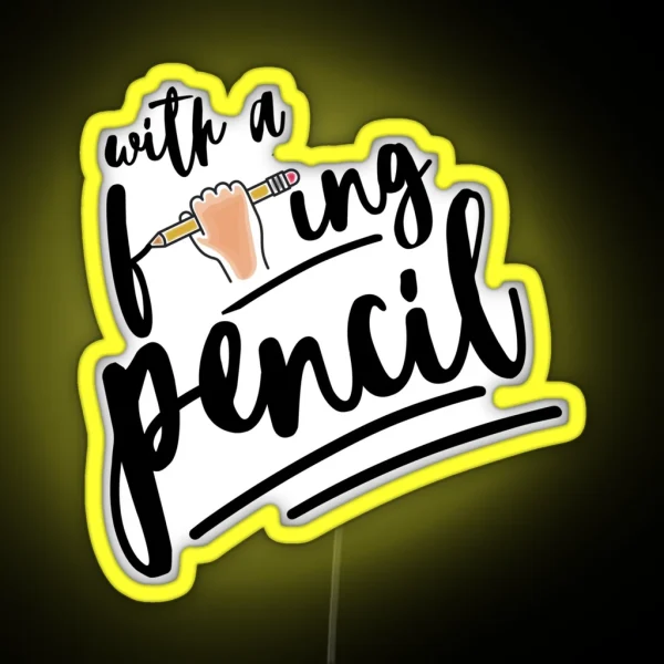 With A F Ing Pencil John Wick RGB Neon Sign