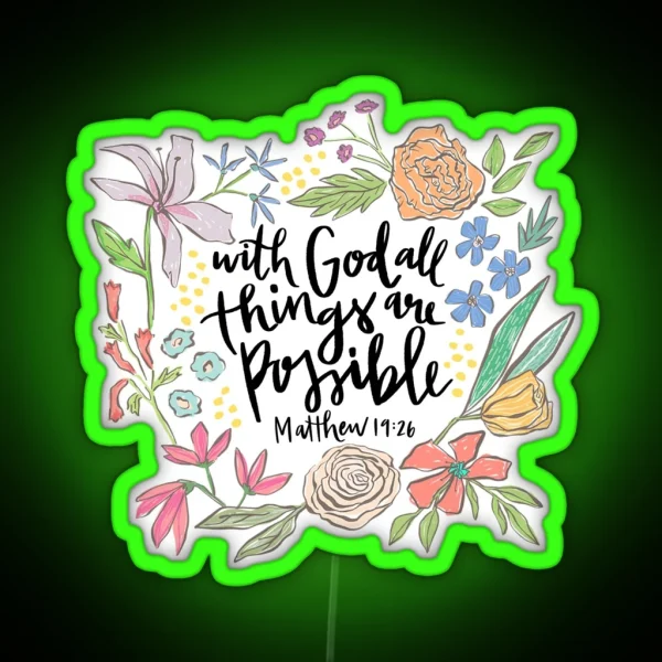 With God All Things Are Possible Matthew 19 26 RGB Neon Sign